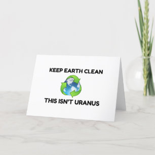 Cartes Pour Fêtes Annuelles Gardez la Terre propre et non l'Uranus