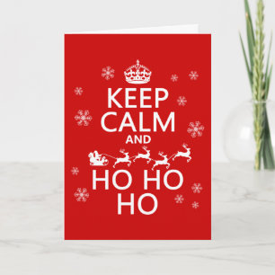 Cartes Pour Fêtes Annuelles Gardez le calme et Ho Ho Ho