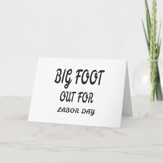 CARTES POUR FÊTES ANNUELLES GRAND PIED OUVERT POUR LA JOURNÉE DU TRAVAIL (Devant)