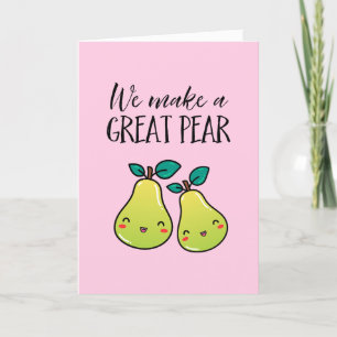 Cartes Pour Fêtes Annuelles Great Pear Cute Fruit Pun Drôle Saint Valentin