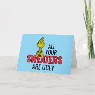 Cartes Pour Fêtes Annuelles Grinch   Tous tes pulls sont moches