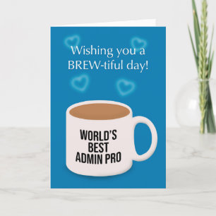Cartes Pour Fêtes Annuelles Happy Admin Pro Day Cup of Coffee Humour