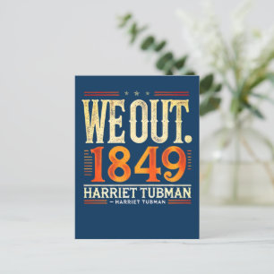 Cartes Pour Fêtes Annuelles Harriet Tubman We Out 1849 Histoire de l'Amérique 