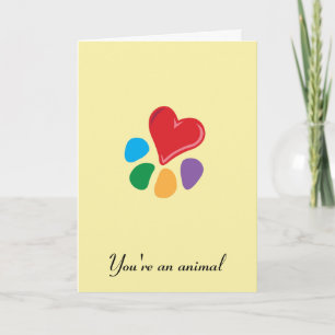 Cartes Pour Fêtes Annuelles Heart-Paw_"Vous êtes un animal" Saint Valentin