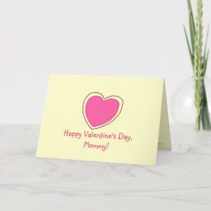 Cartes Pour Fêtes Annuelles "Heureuse Sainte-Valentin, maman !" [coeur rose 1]