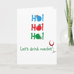 Cartes Pour Fêtes Annuelles Ho Ho Ho Laisse Boire Merlot Noël