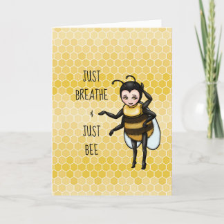 Cartes Pour Fêtes Annuelles Honey Bee Just Breathe & Just Bee Encouragement