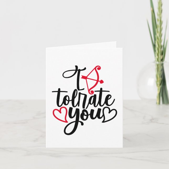 Cartes Pour Fêtes Annuelles Humour anti-Valentine | Je Vous Tolère Sassy (Devant)