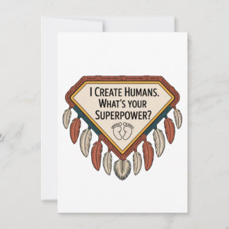 Cartes Pour Fêtes Annuelles I Create Humans. What’s Your Superpower