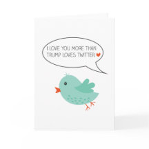 I Love You More Than Trump Loves