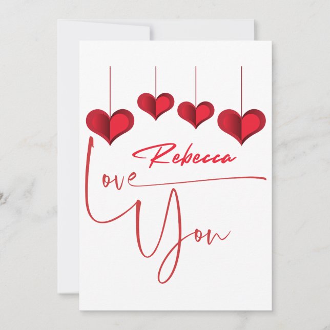 Cartes Pour Fêtes Annuelles I Love You Rebecca - Heureuse Sainte-Valentin (Devant)