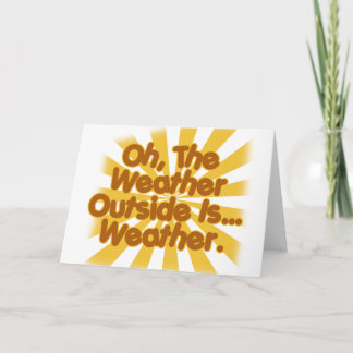 Cartes Pour Fêtes Annuelles Il fait beau dehors.