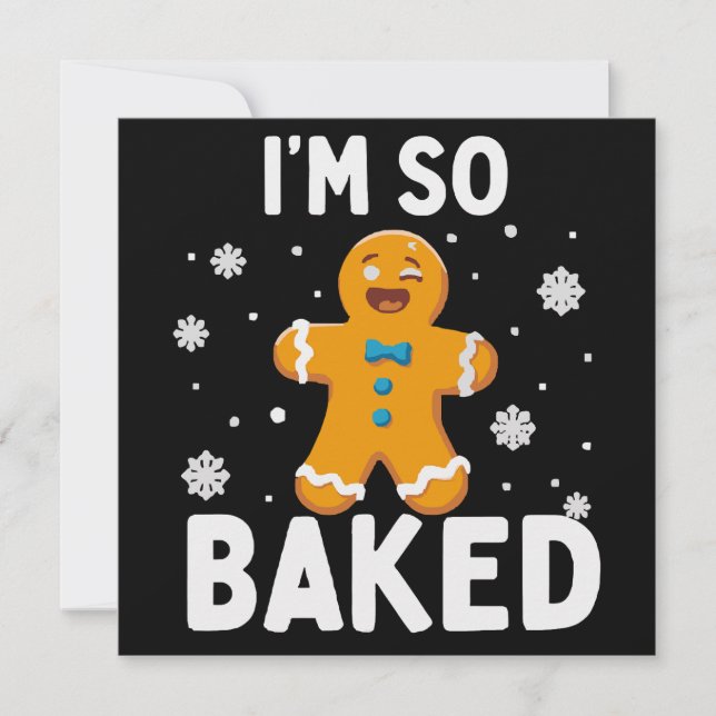 Cartes Pour Fêtes Annuelles I'm So Baked Gingerbread Man Christmas Cookie Bake (Devant)