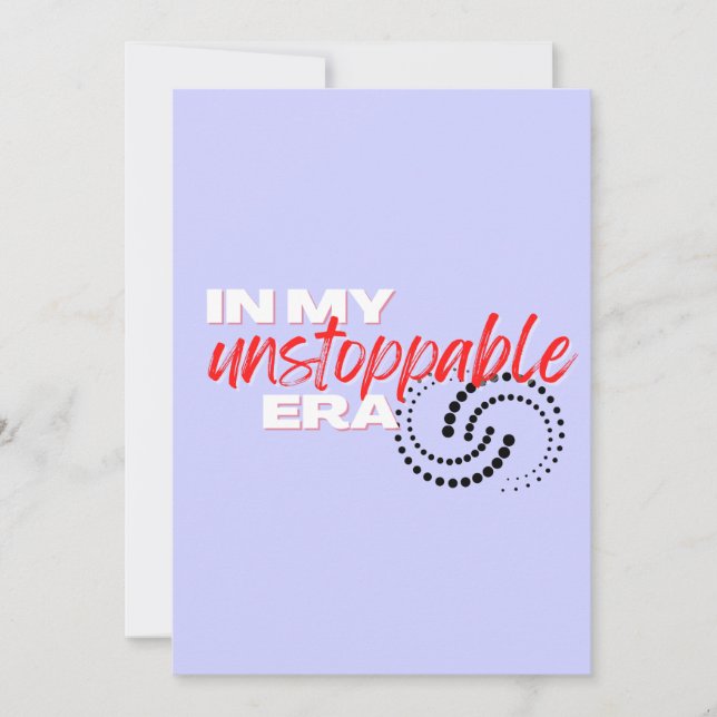 Cartes Pour Fêtes Annuelles Inarrêtable, à mon époque imparable (Devant)