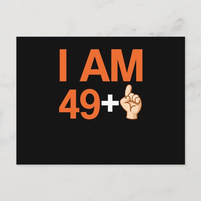 Cartes Pour Fêtes Annuelles J'Ai 49+ 50 Ans 50e Anniversaire (Devant)
