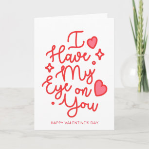Cartes Pour Fêtes Annuelles J'Ai Mon Oeil Sur Toi   Bonne Saint Valentin