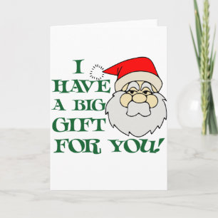 Cartes Pour Fêtes Annuelles J'Ai Un Gros Cadeau Pour Vous Père Noël