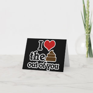 Cartes Pour Fêtes Annuelles J'aime le caca de toi