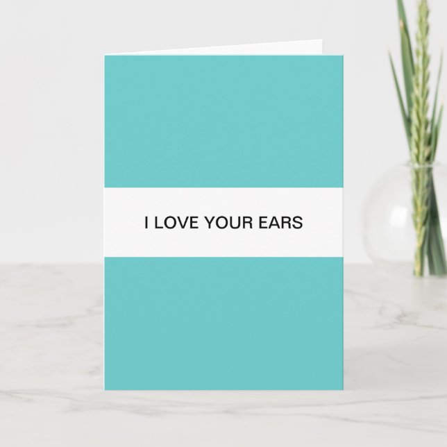 Cartes Pour Fêtes Annuelles J'aime vos oreilles (Devant)
