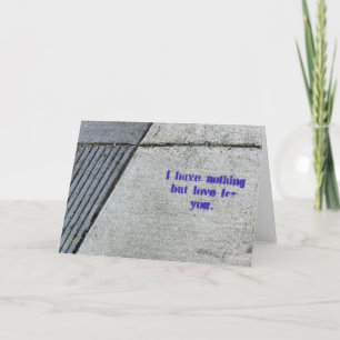 Cartes Pour Fêtes Annuelles Je n'ai rien mais aime pour vous