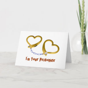 Cartes Pour Fêtes Annuelles Je suis votre prisonnier