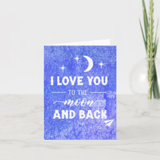 Cartes Pour Fêtes Annuelles Je t'aime à la lune et au retour