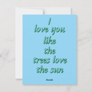 Cartes Pour Fêtes Annuelles Je t'aime comme les arbres aiment le soleil