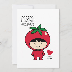 CARTES POUR FÊTES ANNUELLES JE T'AIME DE MES TOMATES À LA TÊTE