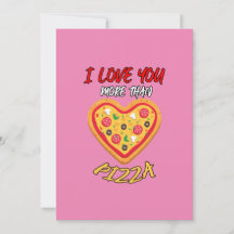Je t'aime plus que de la pizza drôles valentines j