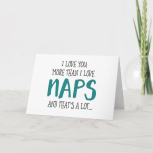 Cartes Pour Fêtes Annuelles Je t'aime plus que j'aime les siestes