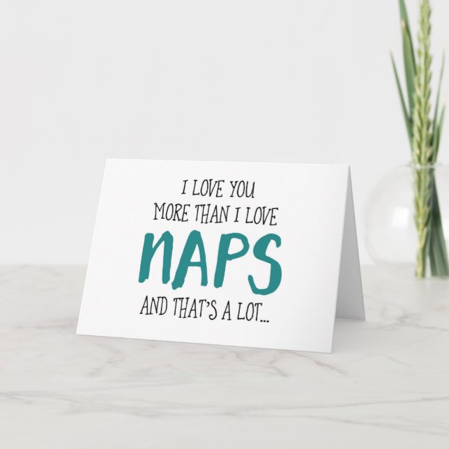 Cartes Pour Fêtes Annuelles Je t'aime plus que j'aime les siestes (Devant)