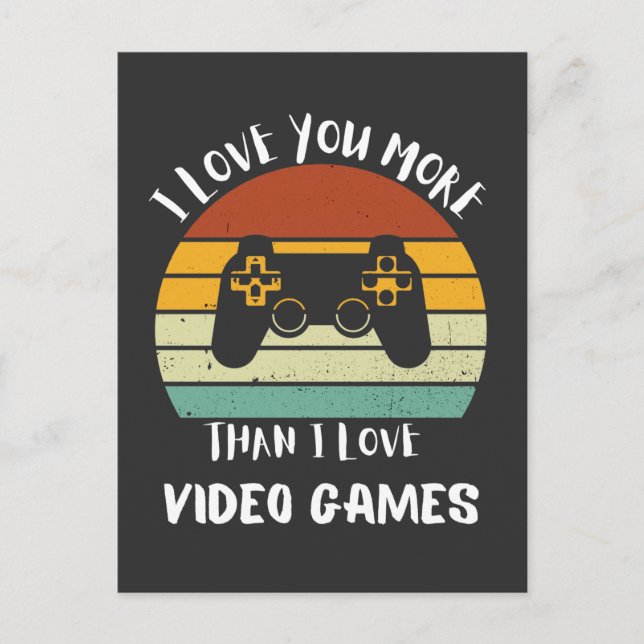 Cartes Pour Fêtes Annuelles Je t'aime plus que les jeux vidéo (Devant)