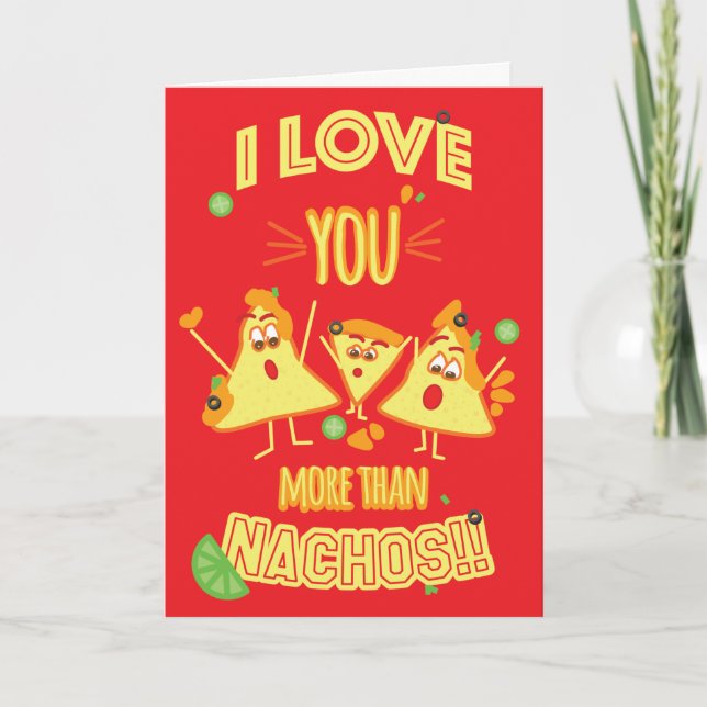 Cartes Pour Fêtes Annuelles Je t'aime plus que Nachos ! ! ! ! ! (Devant)