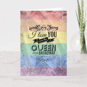 CARTES POUR FÊTES ANNUELLES JE T'AIME PLUS QU'UNE REINE AIME BROADWAY - .PNG