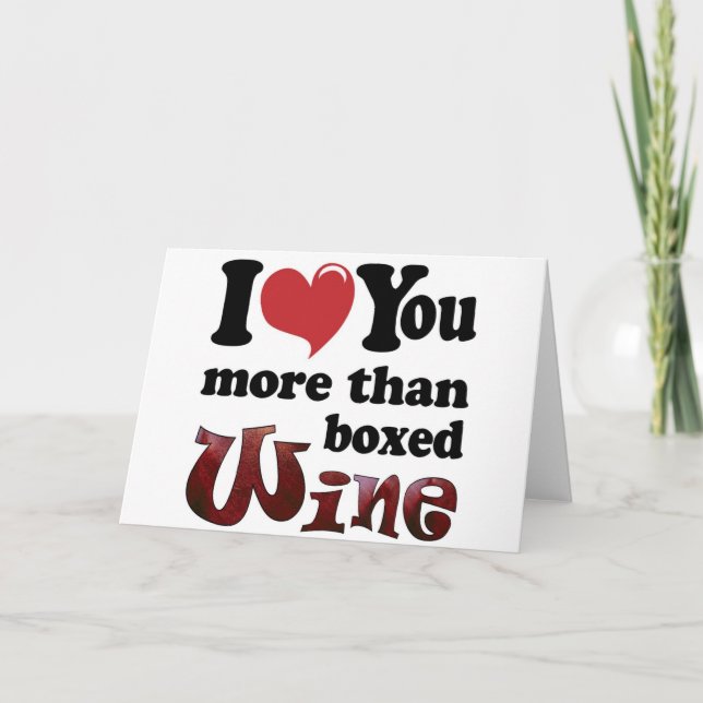 Cartes Pour Fêtes Annuelles Je t'aime vin plus qu'enfermé dans une boîte (Devant)