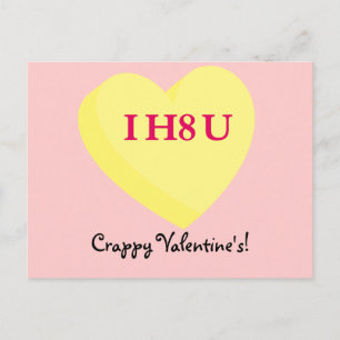 Cartes Pour Fêtes Annuelles Je vous déteste et la Saint Valentin aussi