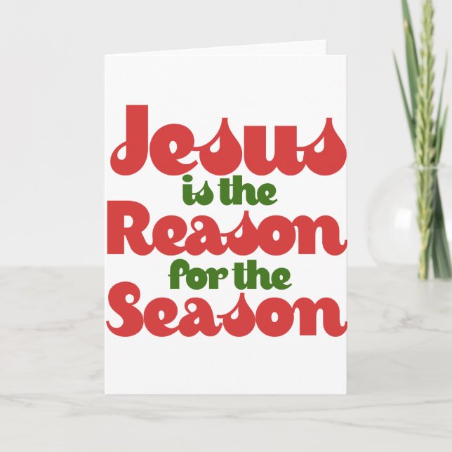 Cartes Pour Fêtes Annuelles Jésus est la raison de la saison (Devant)