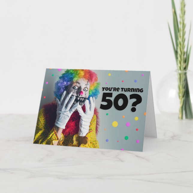 Cartes Pour Fêtes Annuelles Joyeux 50e anniversaire Déplaisant Clown Humour (Devant)