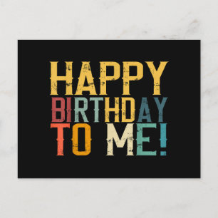 Cartes Pour Fêtes Annuelles Joyeux anniversaire à moi fête d'anniversaire