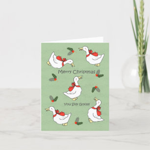Cartes Pour Fêtes Annuelles Joyeux Noël, espèce d'oie ridicule, sassy, drôle e