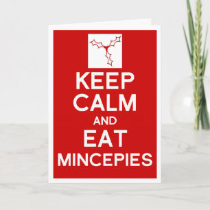 Cartes Pour Fêtes Annuelles Keep Calm & eat mincepies