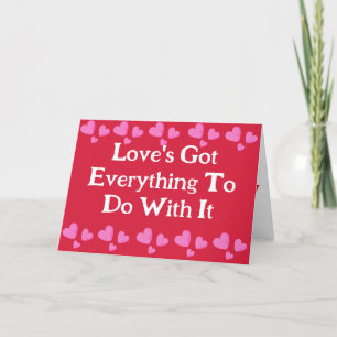 CARTES POUR FÊTES ANNUELLES L'AMOUR A TOUT À VOIR AVEC ELLE VALENTINES DAY