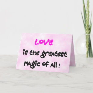Cartes Pour Fêtes Annuelles L'amour est la plus grande magie de tous !