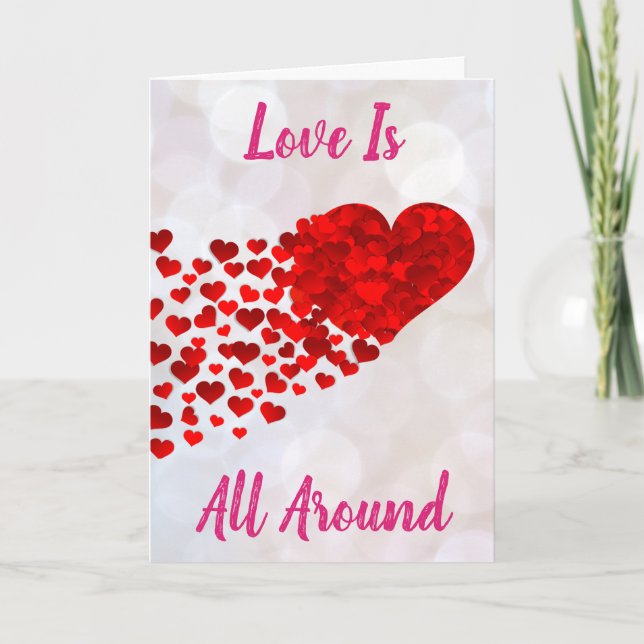 Cartes Pour Fêtes Annuelles L'Amour Est Tout Autour De Valentines Jour Coeurs  (Devant)