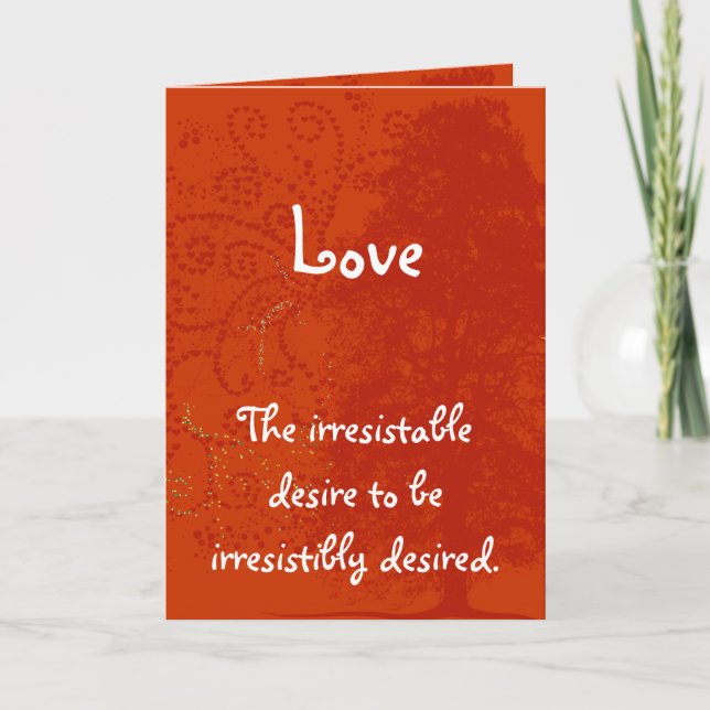 Cartes Pour Fêtes Annuelles L'amour - Le désir irrésistible d'être irrésistibl (Devant)