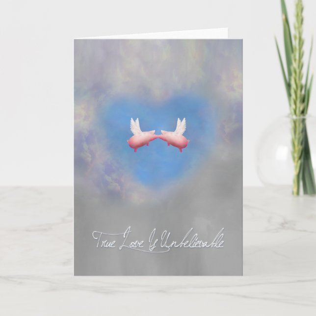Cartes Pour Fêtes Annuelles L'amour véritable est incroyable Cochons volants e (Devant)