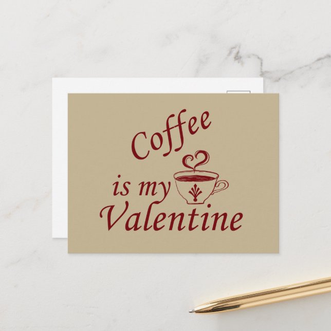 Cartes Pour Fêtes Annuelles Le café est ma valentine drôle (Devant/Arrière en situation)