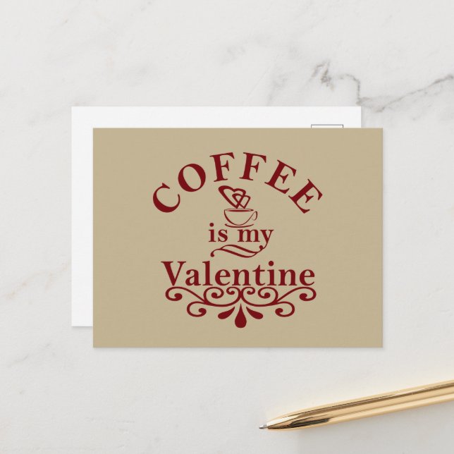 Cartes Pour Fêtes Annuelles Le café est ma valentine drôle (Devant/Arrière en situation)
