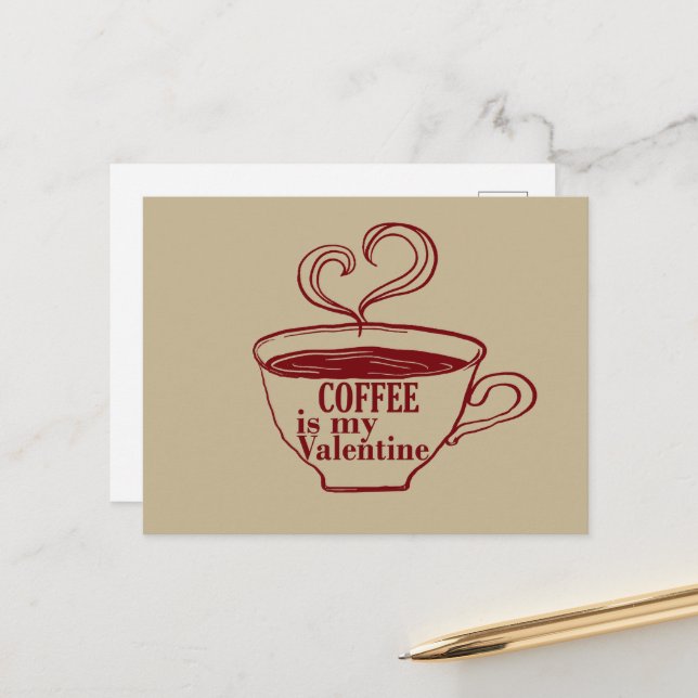 Cartes Pour Fêtes Annuelles Le café est ma valentine drôle (Devant/Arrière en situation)