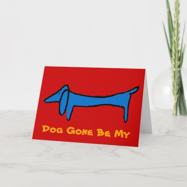 Cartes Pour Fêtes Annuelles Le chien est parti pour ma Saint-Valentin (Devant)